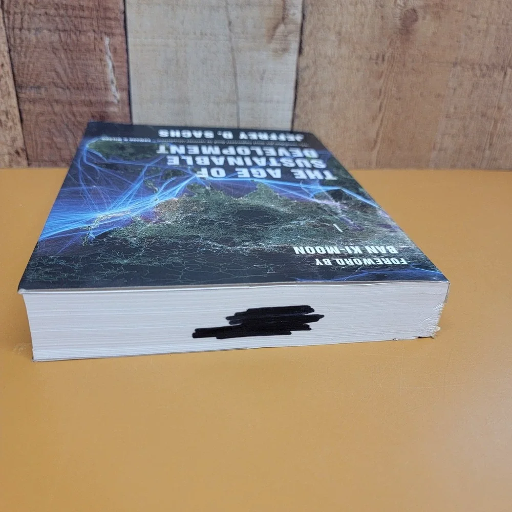 The Age of Sustainable Development by Sachs, Jeffrey D.